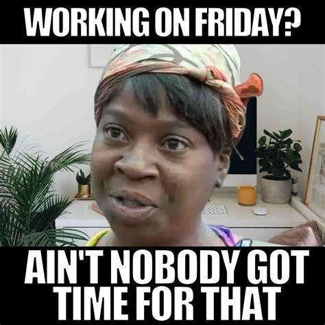 friyay memes|friday work memes 2020.